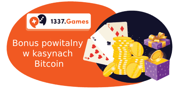Bonus powitalny w kasynach z Bitcoinami