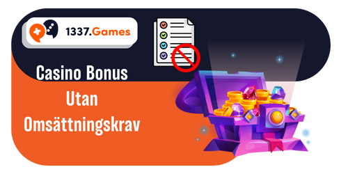 Casino Bonus Utan Omsättningskrav i Sverige 2025