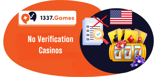 Best USA No Verification Casinos: Play without KYC & ID