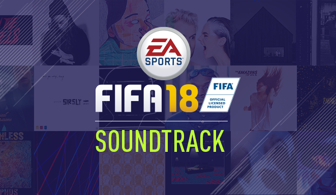 FIFA 18 Soundtrack bekend!