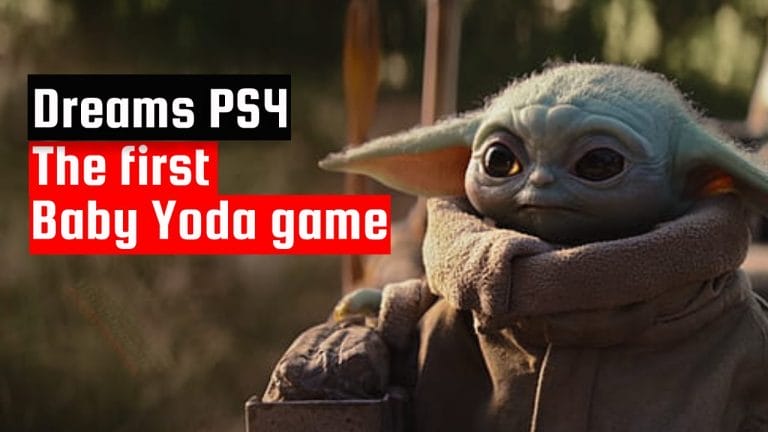 Speel nu ook als Baby Yoda uit Star Wars in gloednieuwe PS4-game Dreams