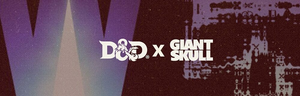 Dungeons and Dragons x Giant Skull